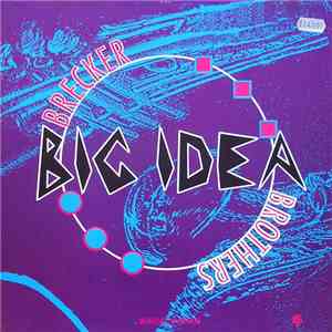 The Brecker Brothers - Big Idea download free