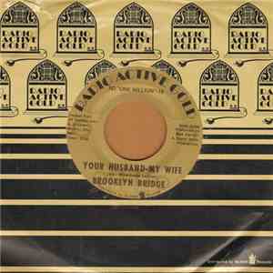 The Brooklyn Bridge - Your Husband- My Wife download free