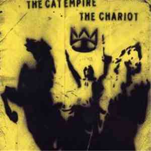 The Cat Empire - The Chariot download free