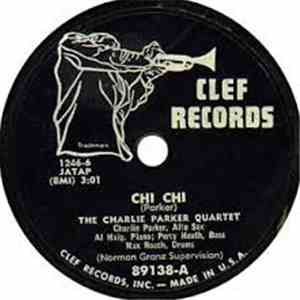 The Charlie Parker Quartet - Chi Chi / I Remember You download free