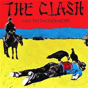 The Clash - Give 'Em Enough Rope download free