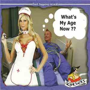 The Corsairs  - What’s My Age Now download free