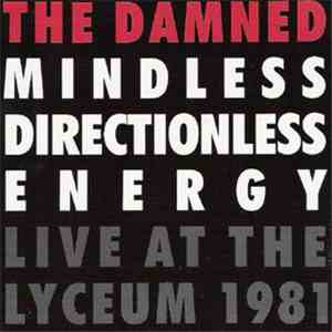The Damned - Mindless, Directionless Energy - Live At The Lyceum 1981  download free