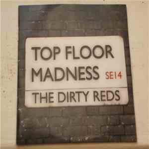 The Dirty Reds - Top Floor Madness download free