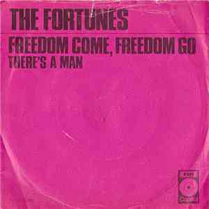 The Fortunes - Freedom Come, Freedom Go download free