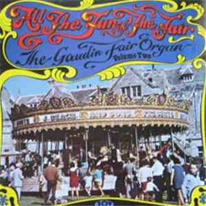 The Gaudin Fair Organ - All The Fun Of The Fair - The Gaudin Fair Organ - Volume Two download free