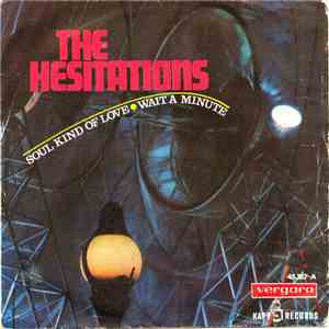 The Hesitations - Soul Kind Of Love / Wait A Minute download free