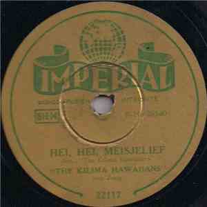 The Kilima Hawaiians - Hei, Hei, Meisjelief / Sarina, Een Kind Uit De Dessa download free