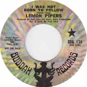 The Lemon Pipers - I Was Not Born To Follow / Rainbow Tree download free
