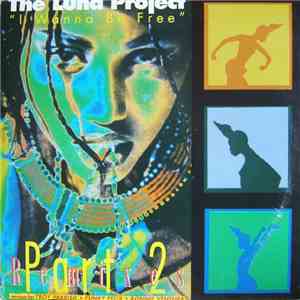 The Luna Project - I Wanna Be Free (Remixes) (Part 2) download free