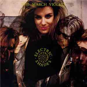 The March Violets - Electric Shades download free