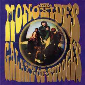 The Monoxides - Galaxy Of Stooges download free