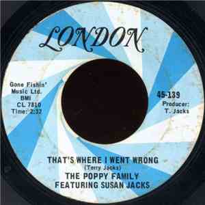The Poppy Family Featuring Susan Jacks - That's Where I Went Wrong / Shadows On My Wall download free
