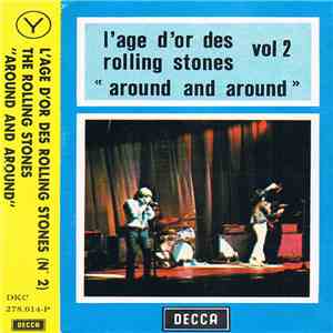The Rolling Stones - L'âge D'or Des Rolling Stones - Vol 2 - "Around And Around" download free
