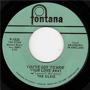 The Silkie - You've Got To Hide Your Love Away / City Winds download free
