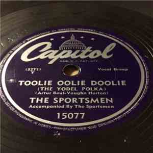 The Sportsmen - Toolie Oolie Doolie / You Can't Be True, Dear download free