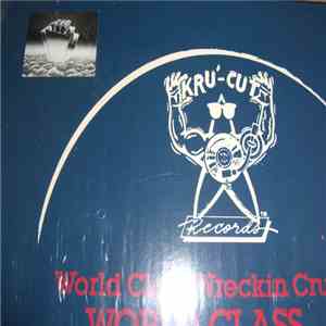 The World Class Wreckin Cru - World Class download free