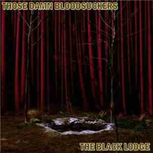 Those Damn Bloodsuckers - The Black Lodge EP download free