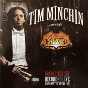 Tim Minchin And The Heritage Orchestra - Tim Minchin And The Heritage Orchestra download free