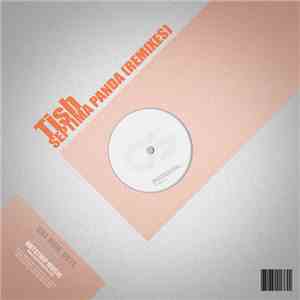 Tish - Septima Panda (Remixes) download free