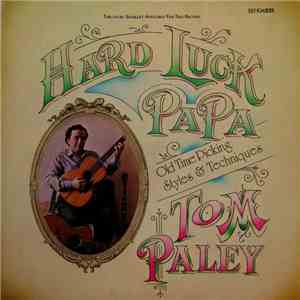 Tom Paley - Hard Luck Papa download free