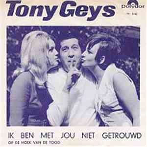 Tony Geys - Ik Ben Met Jou Niet Getrouwd download free