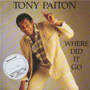 Tony Paiton - Where Did It Go download free