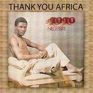 Toto Necessite - Thank You Africa download free