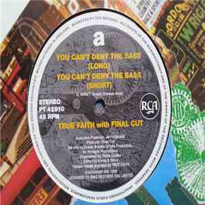 True Faith - You Can't Deny The Bass download free