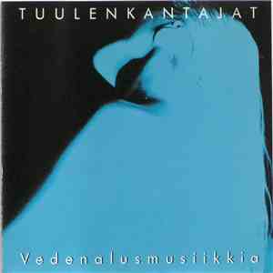 Tuulenkantajat (Those Who Carry The Wind) - Vedenalusmusiikkia (Underwatermusic) download free