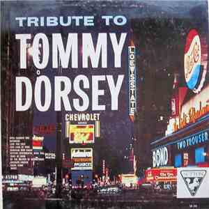 Unknown Artist - Tribute To Tommy Dorsey download free