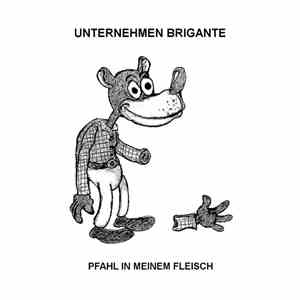Unternehmen Brigante - Pfahl in meinem Fleisch download free