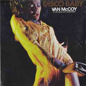 Van McCoy & The Soul City Symphony - Disco Baby download free