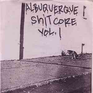 Various - Albuquerque Shitcore Vol. 1 download free