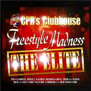 Various - CPR's Clubhouse - Freestyle Madness "The Elite" download free