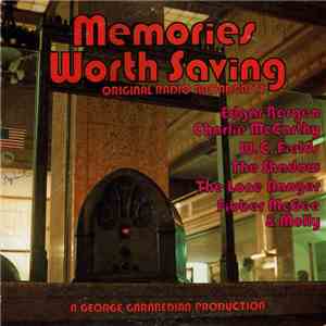 Various - Memories Worth Saving - Original Radio Broadcasts download free