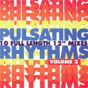 Various - Pulsating Rhythms Volume 2 download free