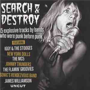 Various - Search & Destroy (15 Explosive Tracks By Bands Who Were Punk Before Punk) download free