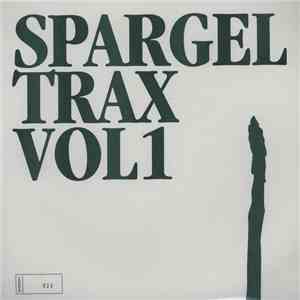 Various - Spargel Trax Vol 1 download free