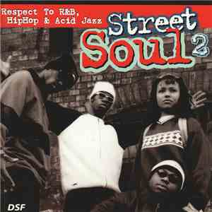 Various - Street Soul 2 (Respect To R & B, HipHop & Acid Jazz) download free