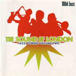Various - The Sound Of London / Jazz Powers Volume 2 download free