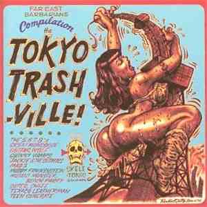 Various - Tokyo Trashville! download free