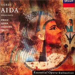 Verdi - Price, Gorr, Vickers, Solti - Aida - Highlights download free
