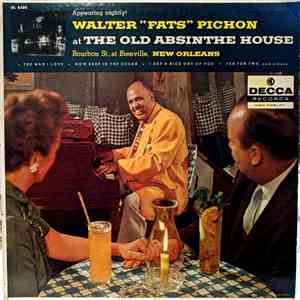 Walter "Fats" Pichon - Appearing Nightly At The Old Absinthe House download free