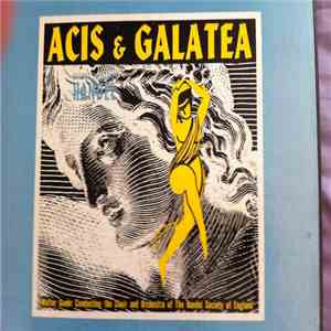 Walter Goehr Conducting The Choir And Orchestra Of The Handel Society Of England - Handel - Acis And Galatea download free