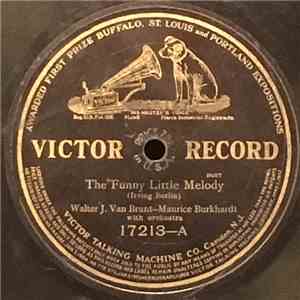 Walter J. Van Brunt - Maurice Burkhardt / Billy Murray - The Funny Little Melody / You May Be Irish, Murphy, But I Think That You're In Dutch download free