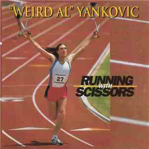 "Weird Al" Yankovic - Running With Scissors download free
