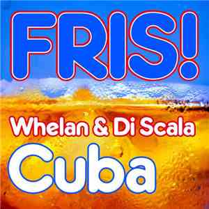 Whelan & Di Scala - Cuba download free