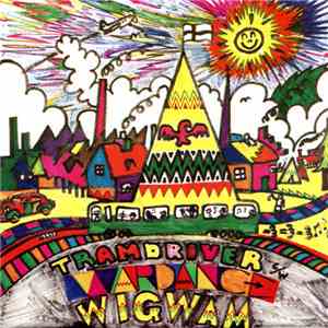 Wigwam  - Tramdriver download free