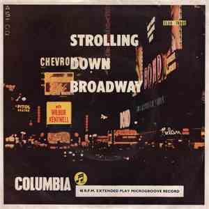 Wilbur Kentwell - Strolling Down Broadway download free